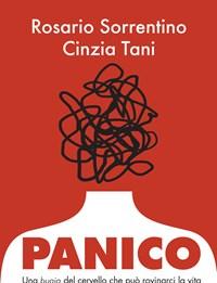 Panico<br>Una Bugia Del Cervello Che Può Rovinarci La Vita