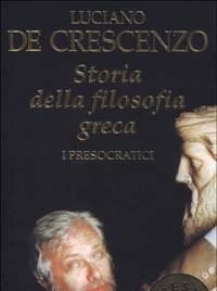 Storia Della Filosofia Greca<br>Vol<br>1 Presocratici, I.