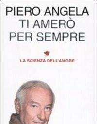 Ti Amerò Per Sempre<br>La Scienza Dellamore