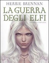 La Guerra Degli Elfi<br>La Saga Completa