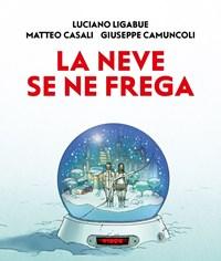 La Neve Se Ne Frega