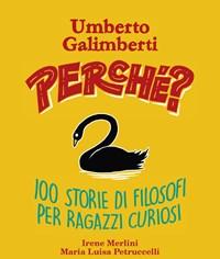 Perché? 100 Storie Di Filosofi Per Ragazzi Curiosi