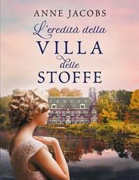 L Eredità Della Villa Delle Stoffe