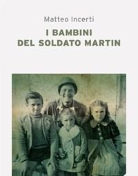 I Bambini Del Soldato Martin