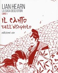 Il Canto Dellusignolo<br>La Saga Degli Otori<br>Vol<br>1