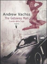 The Getaway Man<br>Luomo Della Fuga