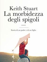 La Morbidezza Degli Spigoli