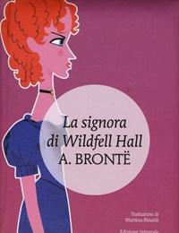 La Signora Di Wildfell Hall