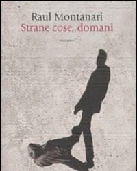 Strane Cose, Domani