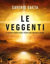 Le Veggenti<br>Le Profezie Delle Anime-vittima Che Salvano Il Mondo