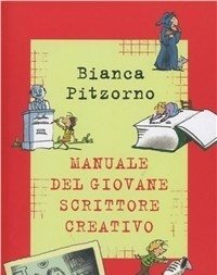 Il Manuale Del Giovane Scrittore Creativo