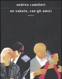 Un Sabato, Con Gli Amici