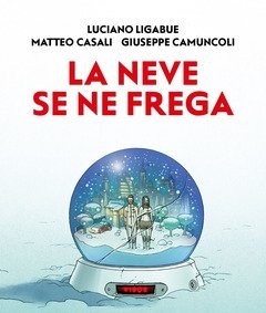 La Neve Se Ne Frega