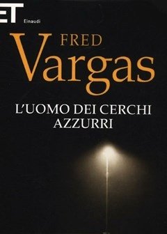 L" Uomo Dei Cerchi Azzurri<br>I Casi Del Commissario Adamsberg