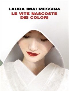 Le Vite Nascoste Dei Colori