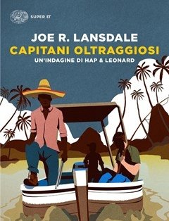 Capitani Oltraggiosi<br>Un"indagine Di Hap U0026 Leonard