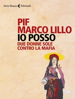 Io Posso<br>Due Donne Sole Contro La Mafia