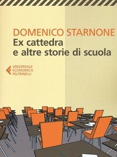 Ex Cattedra E Altre Storie Di Scuola