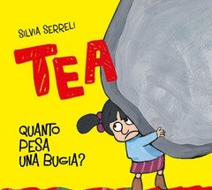 Quanto Pesa Una Bugia? Tea