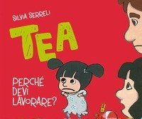 Perché Devi Lavorare? Tea