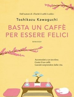 Basta Un Caffè Per Essere Felici