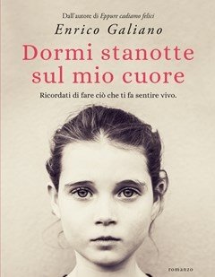 Dormi Stanotte Sul Mio Cuore<br>Ricordati Di Fare Ciò Che Ti Fa Sentire Vivo