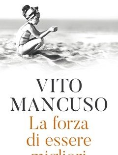 La Forza Di Essere Migliori