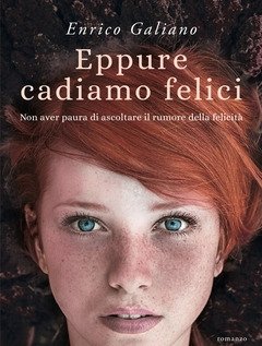 Eppure Cadiamo Felici