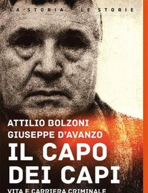 Il Capo Dei Capi<br>Vita E Carriera Criminale Di Totò Riina