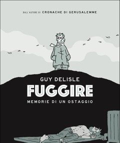 Fuggire<br>Memorie Di Un Ostaggio