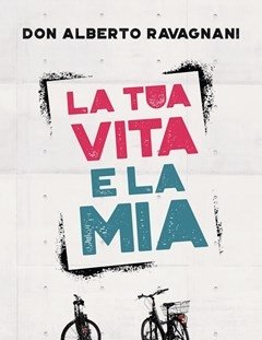 La Tua Vita E La Mia