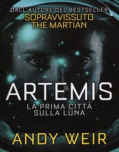 Artemis<br>La Prima Città Sulla Luna