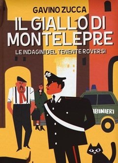 Il Giallo Di Montelepre<br>Le Indagini Del Tenente Roversi