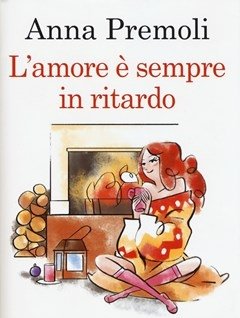 L" Amore è Sempre In Ritardo