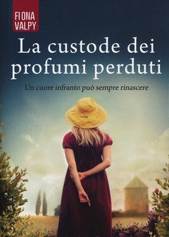 La Custode Dei Profumi Perduti