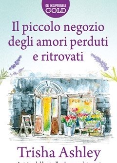 Il Piccolo Negozio Degli Amori Perduti E Ritrovati