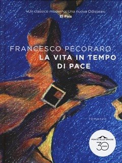 La Vita In Tempo Di Pace