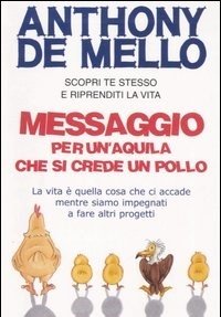 Messaggio Per Un"aquila Che Si Crede Un Pollo