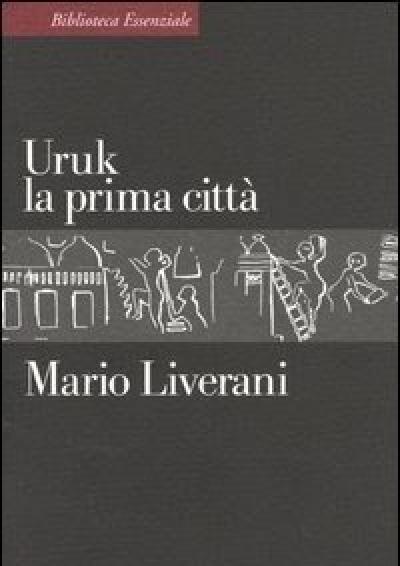 Uruk La Prima Città