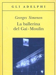 La Ballerina Del Gai-Moulin
