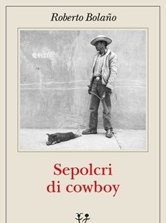 Sepolcri Di Cowboy