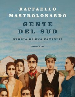 Gente Del Sud<br>Storia Di Una Famiglia