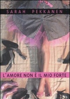 L" Amore Non è Il Mio Forte