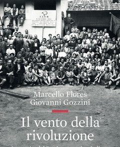 Il Vento Della Rivoluzione<br>La Nascita Del Partito Comunista Italiano