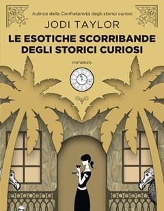 Le Esotiche Scorribande Degli Storici Curiosi