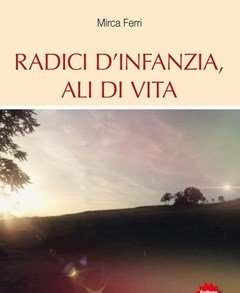 Radici D"infanzia, Ali Di Vita