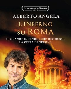 L" Inferno Su Roma<br>La Trilogia Di Nerone<br>Vol<br>2
