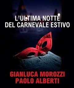 L" Ultima Notte Del Carnevale Estivo