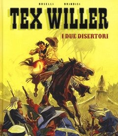 I Due Disertori<br>Tex Willer