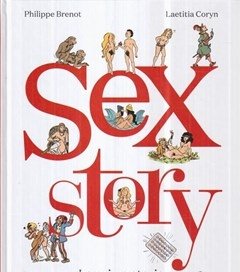 Sex Story<br>La Prima Storia Del Sesso A Fumetti